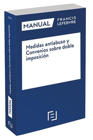 MANUAL MEDIDAS ANTIABUSO EN LOS CONVENIOS SOBRE DOBLE IMPOSICION | 9788418405068 | LEFEBVRE-EL DERECHO