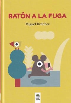 RATON A LA FUGA | 9788412184853 | ORDÓÑEZ, MIGUEL