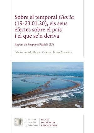 SOBRE EL TEMPORAL GLORIA (19-23.01.20), ELS SEUS EFECTES SOBRE EL PAÍS I EL QUE SE'N DERIVA | 9788499655529
