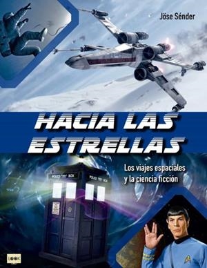 HACIA LAS ESTRELLAS | 9788412136685 | SÉNDER QUINTANA, JOSÉ