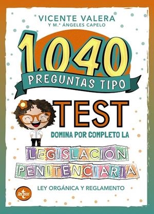1040 PREGUNTAS TIPO TEST. LEGISLACIÓN PENITENCIARIA | 9788430981083 | VALERA, VICENTE / CAPELO PÉREZ, Mª ÁNGELES