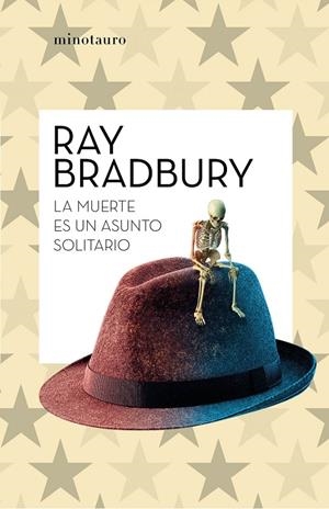 MUERTE ES UN ASUNTO SOLITARIO, LA | 9788445007655 | BRADBURY, RAY