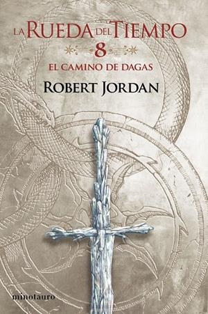 RUEDA DEL TIEMPO 08, LA. EL CAMINO DE DAGAS | 9788445007075 | JORDAN, ROBERT