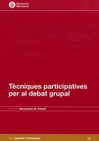 TÈCNIQUES PARTICIPATIVES PER AL DEBAT GRUPAL | 9788498034646 | MARTÍ OLIVÉ, JOEL / JORBA GALDÓS, LAIA