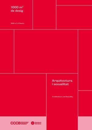 1000 M2 DE DESIG: ARQUITECTURA I SEXUALITAT / 1000 M2 OF DESIRE: ARCHITECTURE AND SEXUALITY | 9788498037500