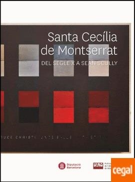 SANTA CECÍLIA DE MONTSERRAT | 9788498038057 | ALTÉS I AGUILÓ, FRANCESC XAVIER / SÁNCHEZ, EDUARD / GUITART TARRÉS, XAVIER / MERCADÉ, ALBERT / GIRAL