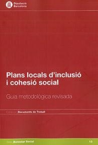 PLANS LOCALS D'INCLUSIÓ I COHESIÓ SOCIAL | 9788498036664 | UNIVERSIDAD AUTÓNOMA DE BARCELONA/INSTITUTO DE GOBIERNO Y POLÍTICAS PÚBLICAS