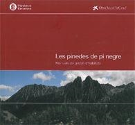 PINEDES DE PI NEGRE, LES : MANUALS DE GESTIÓ D'HÀBITATS | 9788498034851