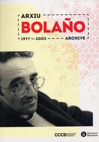 ARXIU BOLAÑO 1977-2003 | 9788498036503 | DIPUTACIÓ DE BARCELONA / CENTRE DE CULTURA CONTEMPORÀNIA