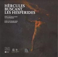 HÈRCULES BUSCANT LES HESPÈRIDES / HÉRCULES BUSCANDO LAS HESPÉRIDES / HERCULES  SARCHING FORD THE HESPERIDES | 9788498037210