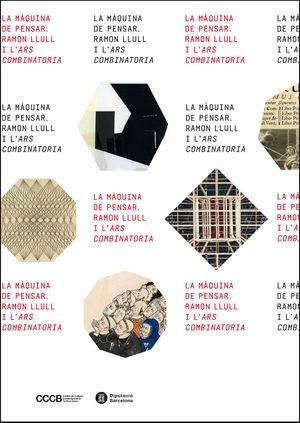 MÀQUINA DE PENSAR, LA. RAMON LLULL I L'ARS COMBINATORIA | 9788498037449