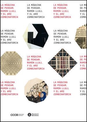 MÁQUINA DE PENSAR, LA. RAMON LLULL Y EL ARS COMBINATORIA | 9788498037432