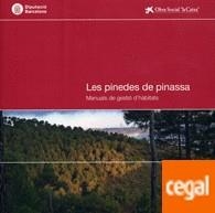 PINEDES DE PINASSA, LES : MANUALS DE GESTIÓ D'HÀBITATS | 9788498034356 | DIPUTACIÓ DE BARCELONA / OBRA SOCIAL "LA CAIXA"