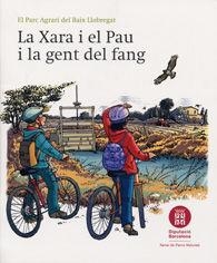 XARA I EL PAU I LA GENT DEL FANG, LA : EL PARC AGRARI DEL BAIX LLOBREGAT | 9788498036787 | DIPUTACIÓ DE BARCELONA. GERÈNCIA DE SERVEIS D'ESPAIS NATURALS/EDITORIAL MEDITERRÀNIA