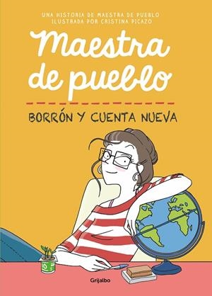MAESTRA DE PUEBLO. BORRÓN Y CUENTA NUEVA | 9788425358616 | MAESTRA DE PUEBLO / PICAZO, CRISTINA