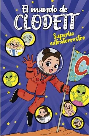 MUNDO DE CLODETT, EL 06. SUPERLÍO EXTRATERRESTRE | 9788418038761 | CLODETT