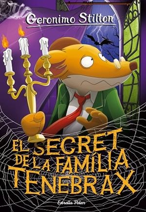 SECRET DE LA FAMÍLIA TENEBRAX, EL | 9788418443275 | STILTON, GERONIMO