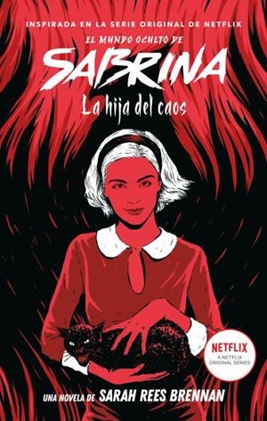 MUNDO OCULTO DE SABRINA 02, EL. LA HIJA DEL CAOS | 9788417854096 | REES BRENNAN, SARAH