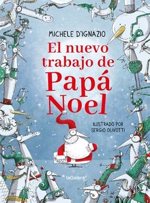 NUEVO TRABAJO DE PAPÁ NOEL, EL | 9788424668297 | D'IGNAZIO, MICHELE