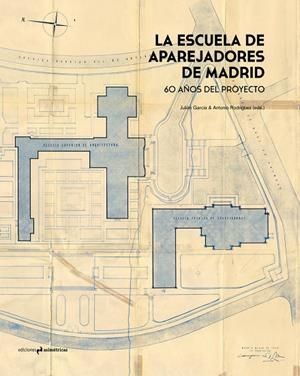 ESCUELA DE APAREJADORES DE MADRID, LA | 9788417905446 | VARIOS AUTORES