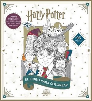 HARRY POTTER : EL LIBRO OFICIAL PARA COLOREAR | 9788893679107 | POTTER, HARRY