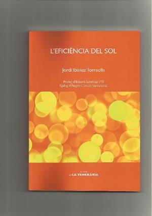 EFICIÈNCIA DEL SOL, L' | 9788494320187 | IBAÑEZ TORRUELLA, JORDI