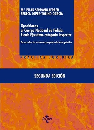 OPOSICIONES AL CUERPO NACIONAL DE POLICÍA, ESCALA EJECUTIVA CATEGORÍA INSPECTOR | 9788430981021 | SERRANO FERRER, Mª PILAR / LÓPEZ-TOFIÑO GARCÍA, REBECA