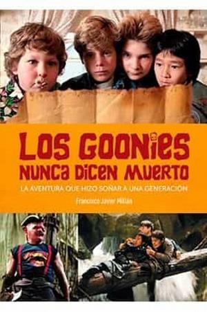 GOONIES NUNCA DICEN MUERTO, LOS | 9788418320170 | MILLAN, FRANCISCO JAVIER