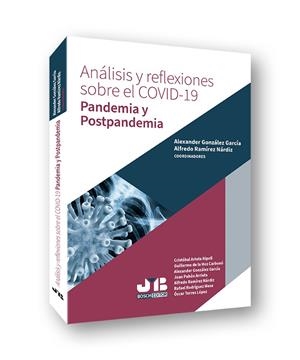 ANÁLISIS Y REFLEXIONES SOBRE EL COVID-19. PANDEMIA Y POSTPANDEMIA | 9788412252705 | RAMÍREZ NÁRDIZ, ALFREDO / GONZÁLEZ GARCÍA, ALEXANDER