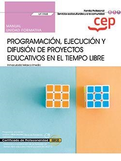 MANUAL PROGRAMACION EJECUCION Y DIFUSION PROYECTOS EDUCATIVOS | 9788418543180