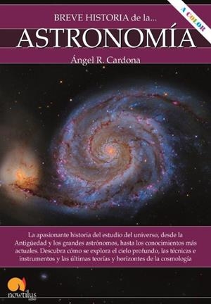 BREVE HISTORIA DE LA ASTRONOMIA | 9788413051284 | CARDONA, ANGEL R.