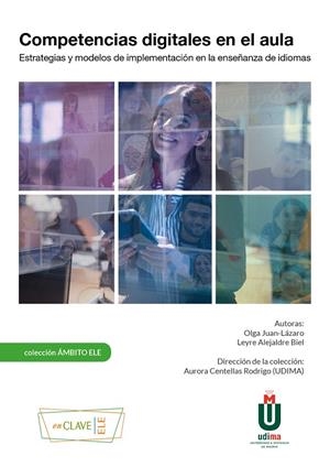 COMPETENCIAS DIGITALES EN EL AULA | 9788415299516 | JUAN-LÁZARO, OLGA/ALEJALDRE BIEL, LEYRE