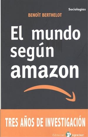 MUNDO SEGUN AMAZON, EL | 9788478848232 | BERTHELOT, BENOIT
