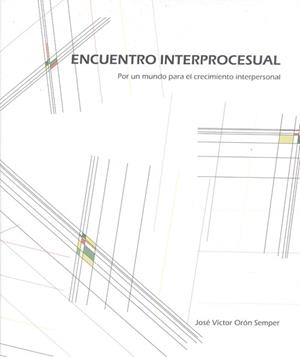 ENCUENTRO INTERPROCESUAL | 9788412154313 | ORÓN SEMPER, JOSÉ VÍCTOR
