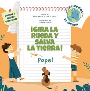 ¡GIRA LA RUEDA Y SALVA LA TIERRA! PAPEL | 9788468272207 | MANCINI, PAOLO / DE LEONE, LUCA