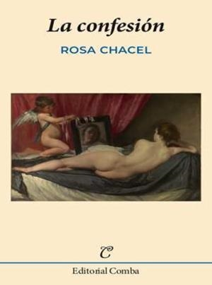 CONFESION, LA | 9788412223224 | CHACEL, ROSA