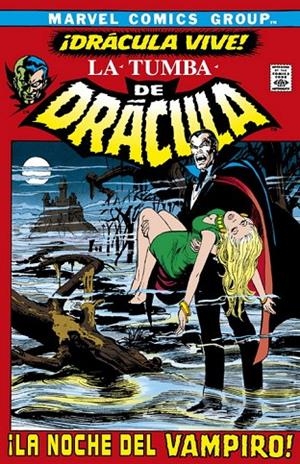 BIBLIOTECA DRÁCULA. LA TUMBA DE DRÁCULA 01 : ¡DRÁCULA VIVE! | 9788413346861 | WOLFMAN, MARV / COLAN, GENE