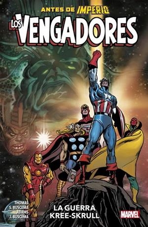 MARVEL PREMIERE. LOS VENGADORES : LA GUERRA KREE-SKRULL | 9788413346847 | THOMAS, ROY / BUSCEMA, JOHN