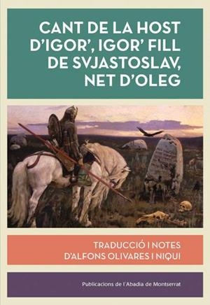 CANT DE LA HOST D'IGOR', IGOR' FILL DE SVJATOSLAV, NET D'OLEG | 9788491911463 | OLIVARES, ALFONS