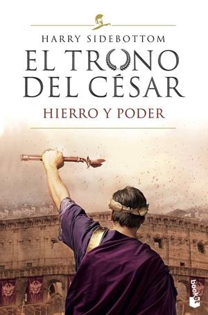 TRONO DEL CÉSAR, EL. HIERRO Y PODER | 9788467060942 | SIDEBOTTOM, HARRY