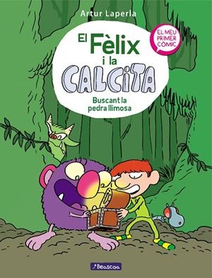 FÈLIX I LA CALCITA 03, EL : BUSCANT LA PEDRA LLIMOSA | 9788448856816 | LAPERLA, ARTUR
