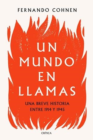 MUNDO EN LLAMAS, UN | 9788491992530 | COHNEN, FERNANDO