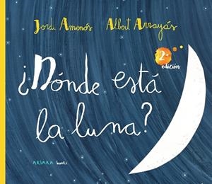 DONDE ESTÁ LA LUNA? | 9788417440756 | AMENÓS, JORDI