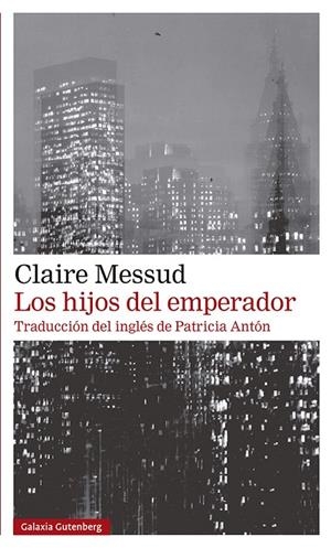 HIJOS DEL EMPERADOR, LOS | 9788418218262 | MESSUD, CLAIRE