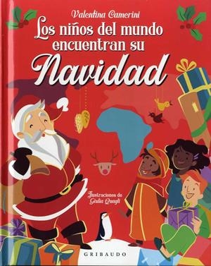 NIÑOS DEL MUNDO ENCUENTRAN SU NAVIDAD, LOS | 9788417127756 | CAMERINI, VALENTINA