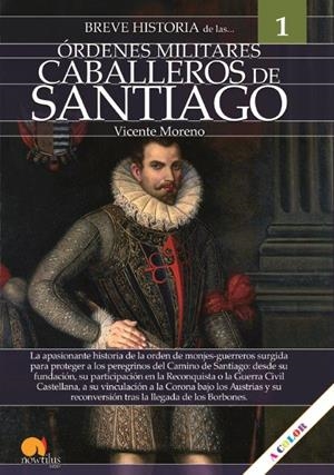 BREVE HISTORIA DE LOS CABALLEROS DE SANTIAGO | 9788413051222 | MORENO SANZ, VICENTE