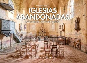 IGLESIAS ABANDONADAS | 9782361954437 | MESLET, FRANCIS