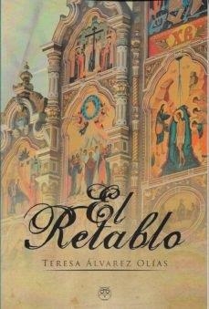 RETABLO, EL | 9788412246131 | ALVAREZ OLIAS, TERESA