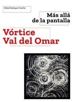 MAS ALLA DE LA PANTALLA VORTICE | 9788478076482 | RODRÍGUEZ TRANCHE, RAFAEL