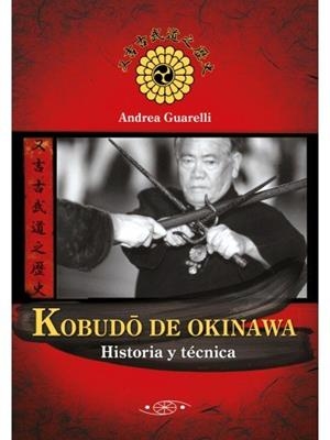 KOBUDO DE OKINAWA | 9788496894730 | GUARELLI, ANDREA